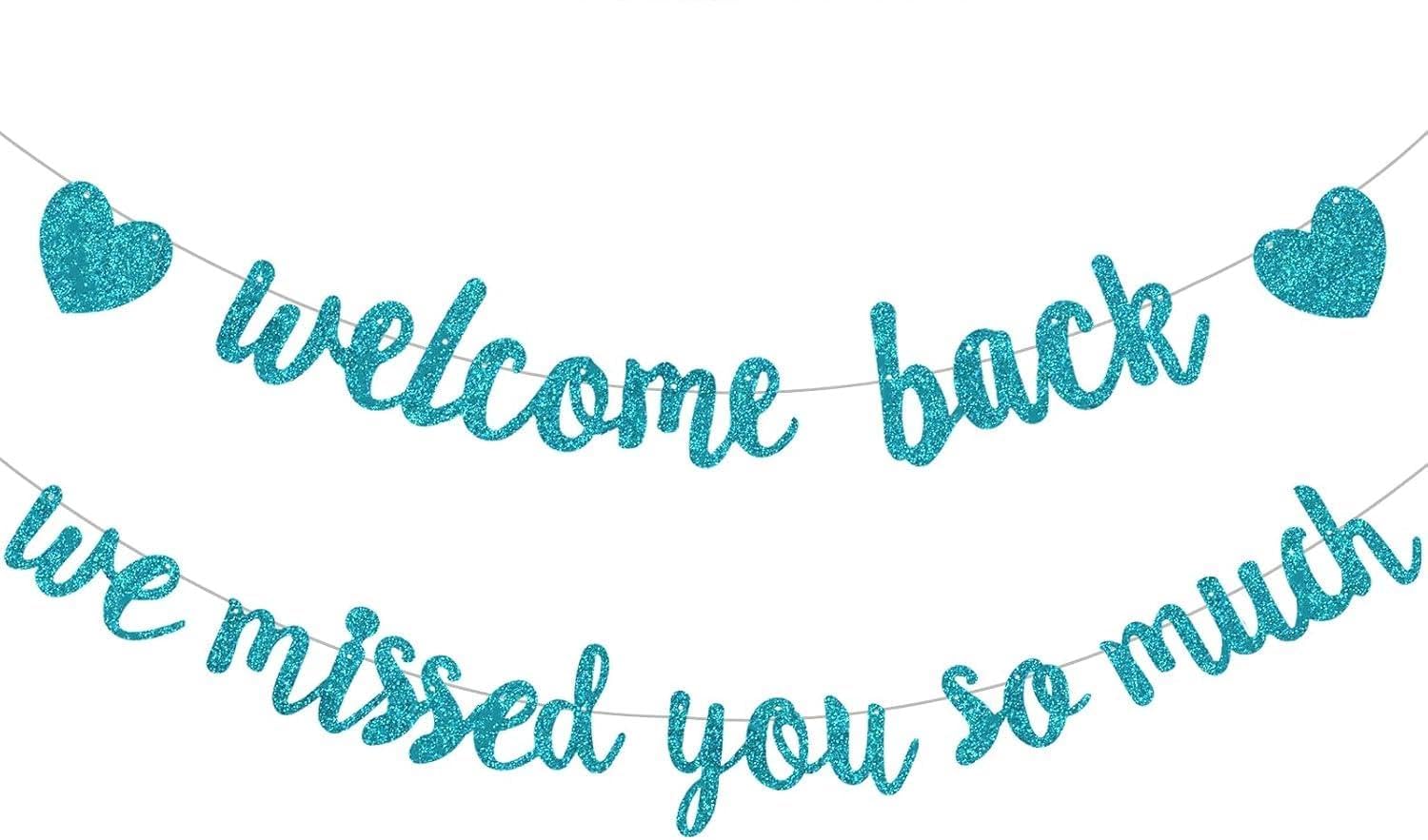 DecoGlee Glitter Lake Blue Welcome Back We Missed You So Much Banner NO DIY