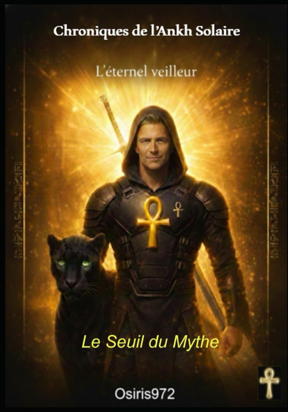 Chroniques de l'Ankh Solaire: L'Eternel Veilleur (Mémentos Ankh Solaire)