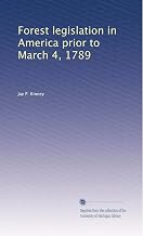 Forest legislation in America prior to March 4, 1789