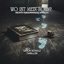 Wo ist mein Sohn – Nichts verschwindet spurlos