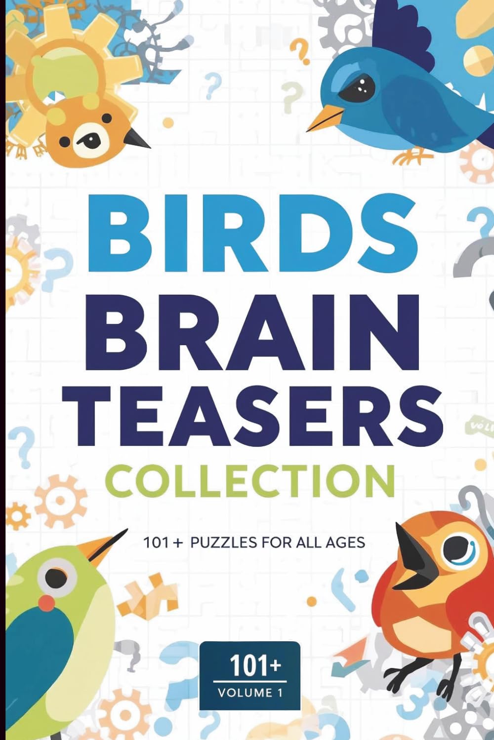 Birds Brain Teasers Collection: Vol. 1 (Birds Theme Word Games and Puzzles)