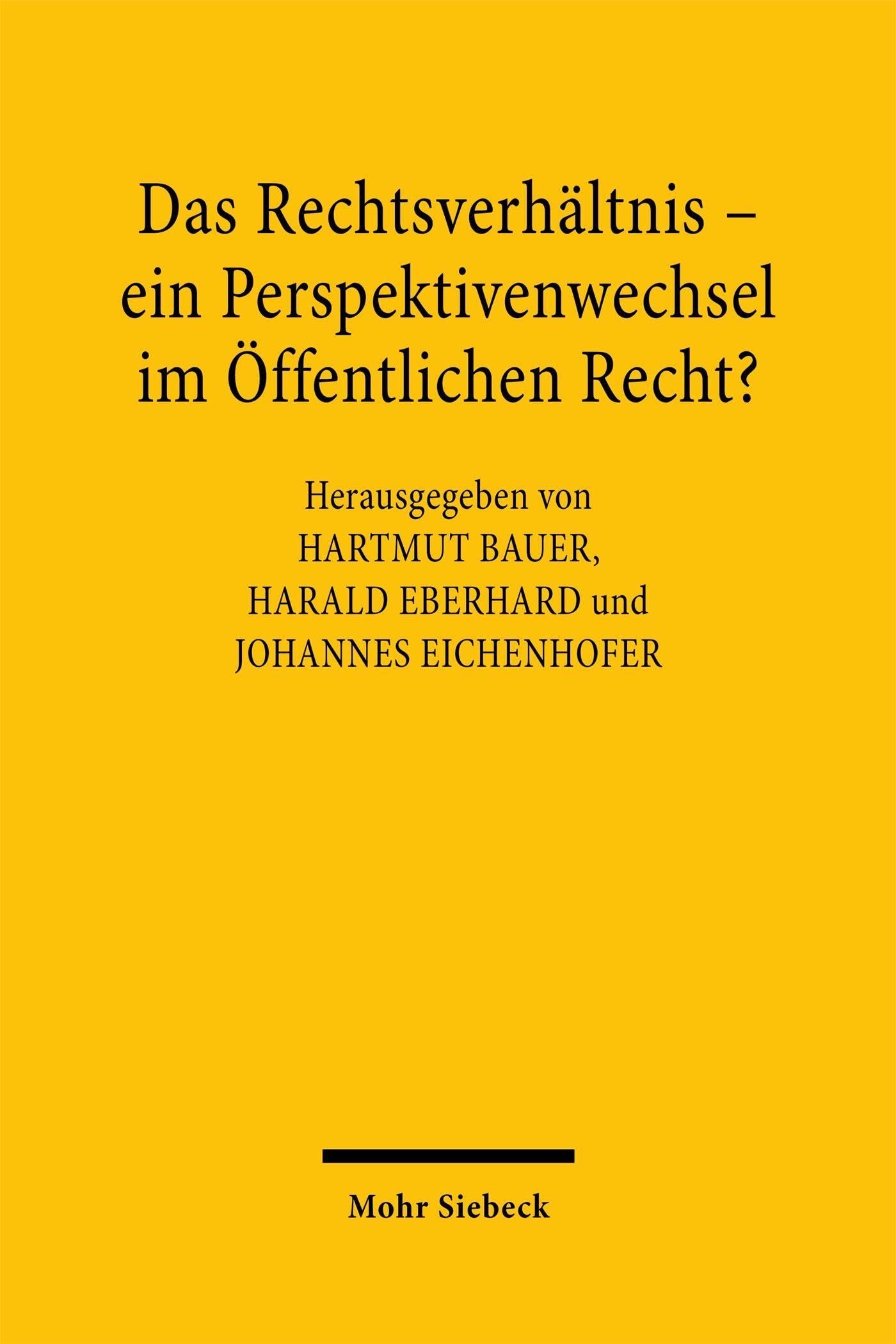 Das Rechtsverhältnis – ein Perspektivenwechsel im Öffentlichen Recht?