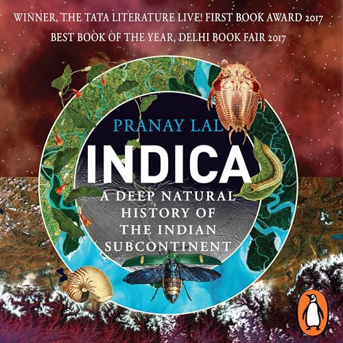 Indica: A Deep Natural History of the Indian Subcontinent by Pranay Lal episode artwork