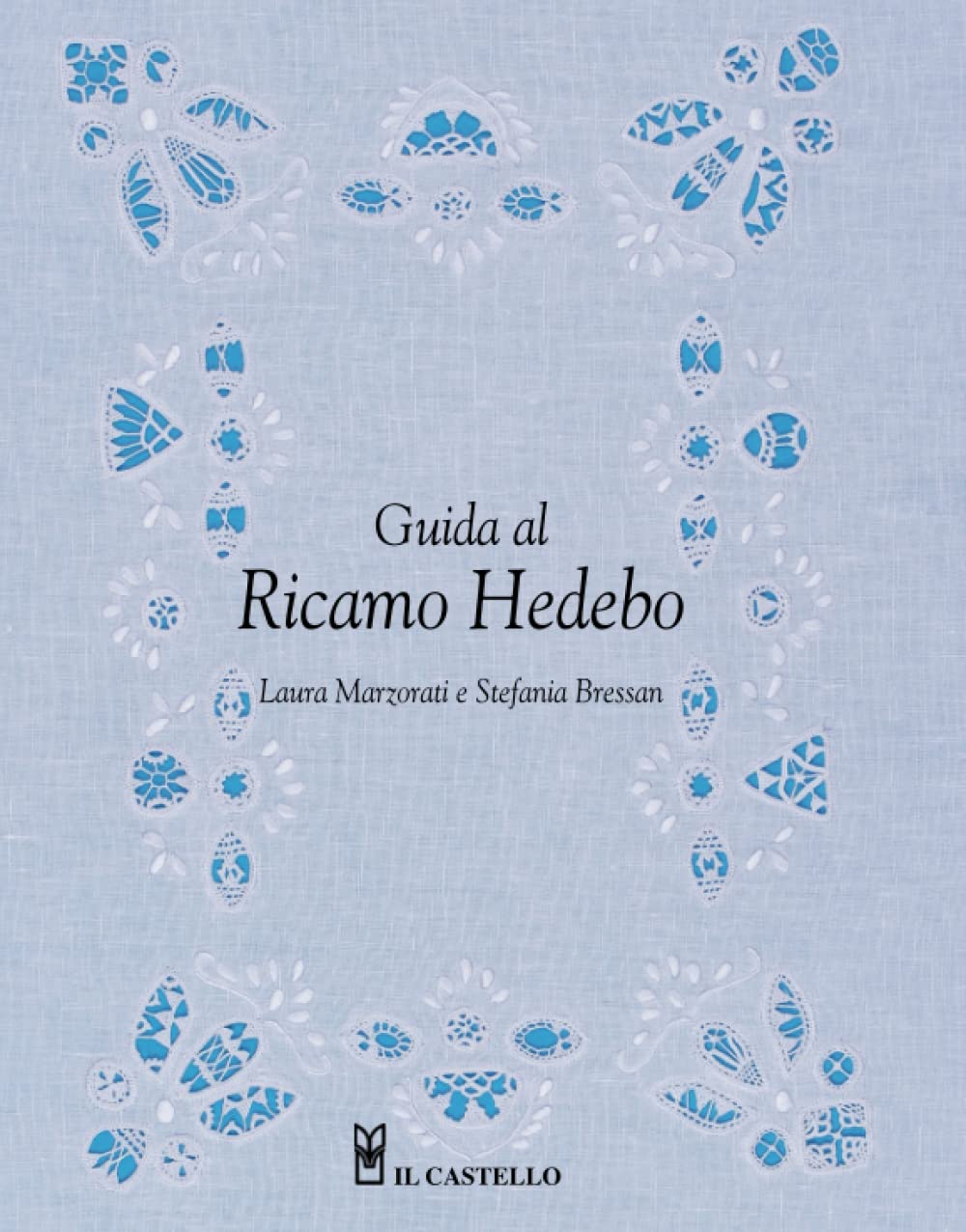 Guida al ricamo Hedebo (Italian Edition)