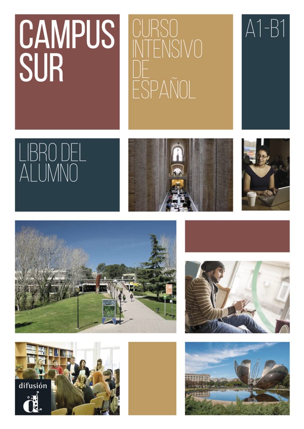 Campus Sur A1-B1: Edición internacional - Curso intensivo de español. Libro del alumno con MP3 descargables