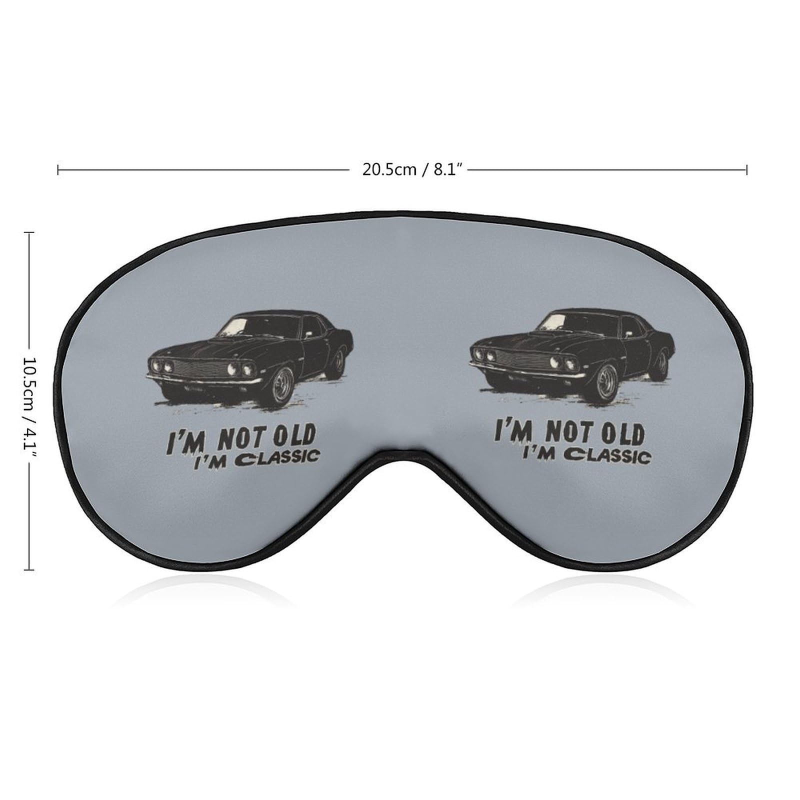 I'm Not Old I'm Classic Sleep Mask Eye Shade Cover Adjustable Strap for Travel Lunch Break Women Men