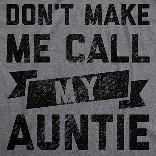 Toddler Don't Make Me Call My Auntie T Shirt Funny Family Aunt Tee2