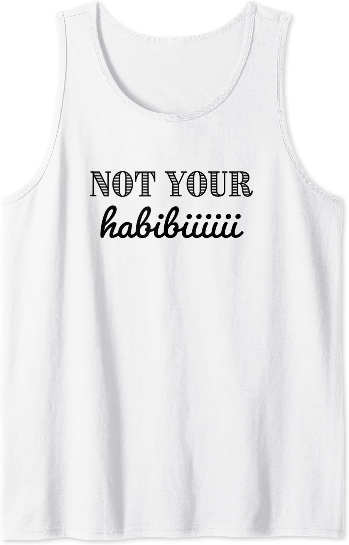Not your habibi shirt funny lebanese t shirt Tank Top