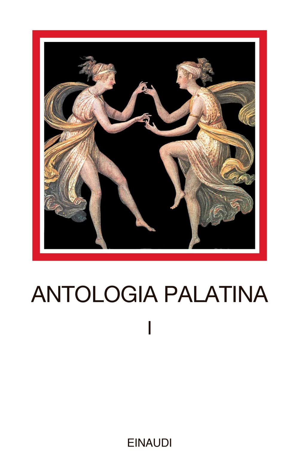 Antologia Palatina. Testo Greco A Fronte. Libri I-VI (Vol. 1) - 4