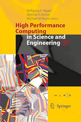 High Performance Computing in Science and Engineering ’21: Transactions of the High Performance Computing Center, Stuttgart (HLRS) 2021-finelybook