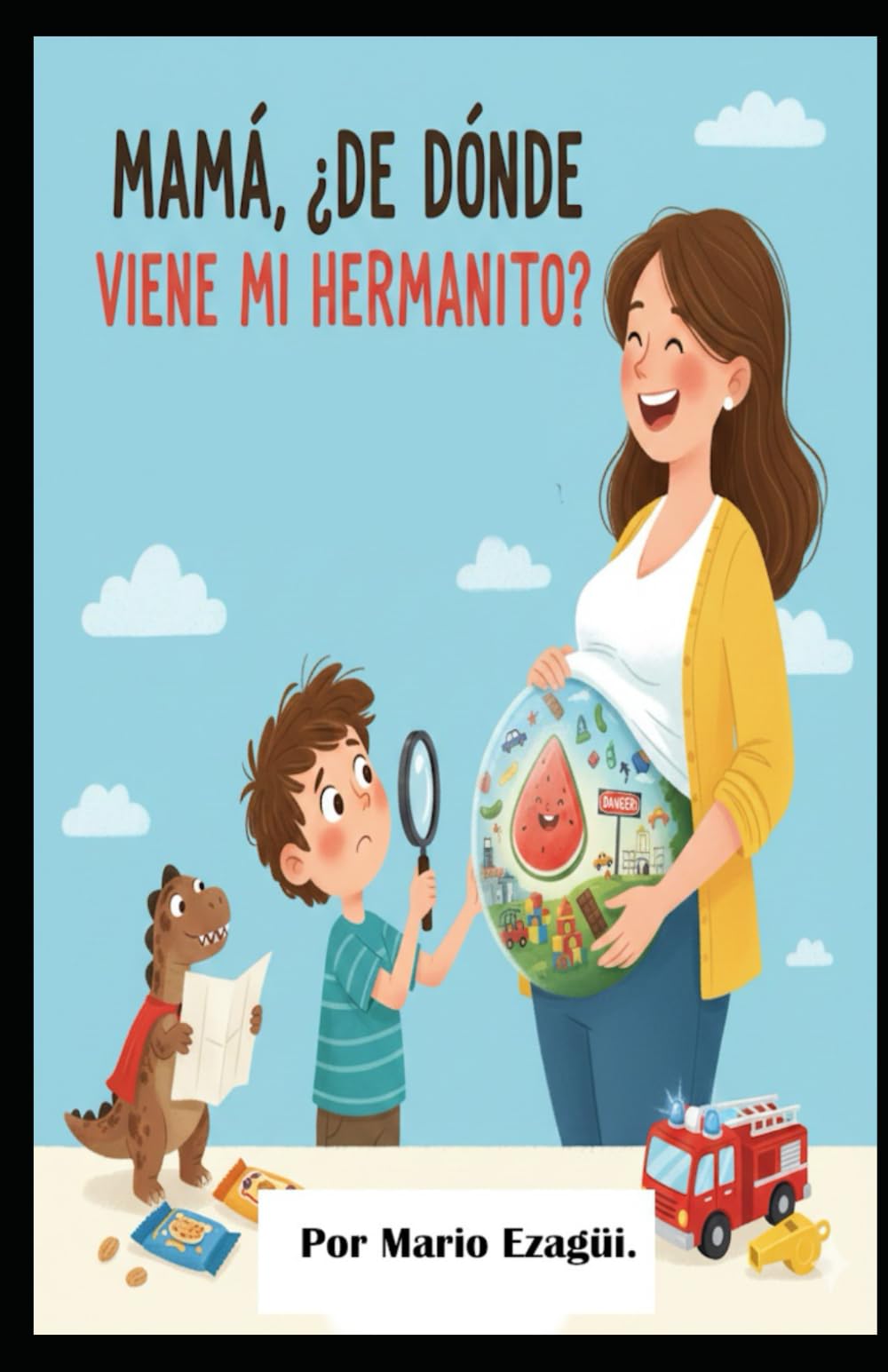 MAMÁ, ¿DE DONDE VIENE MI HERMANITO?