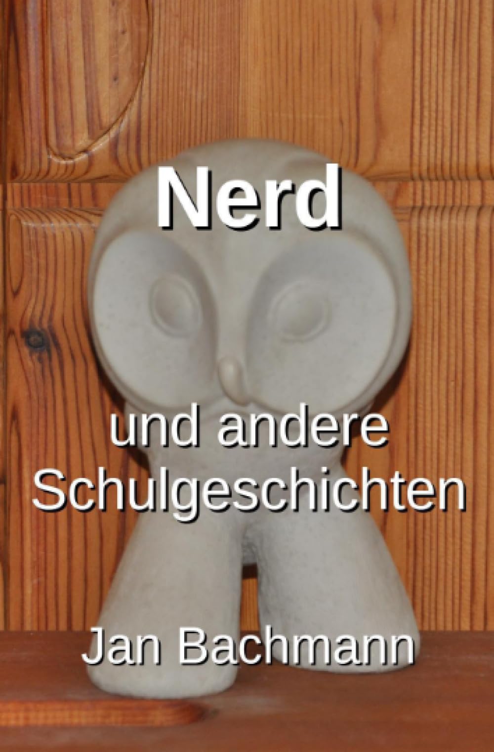 Nerd: und andere Schulgeschichten