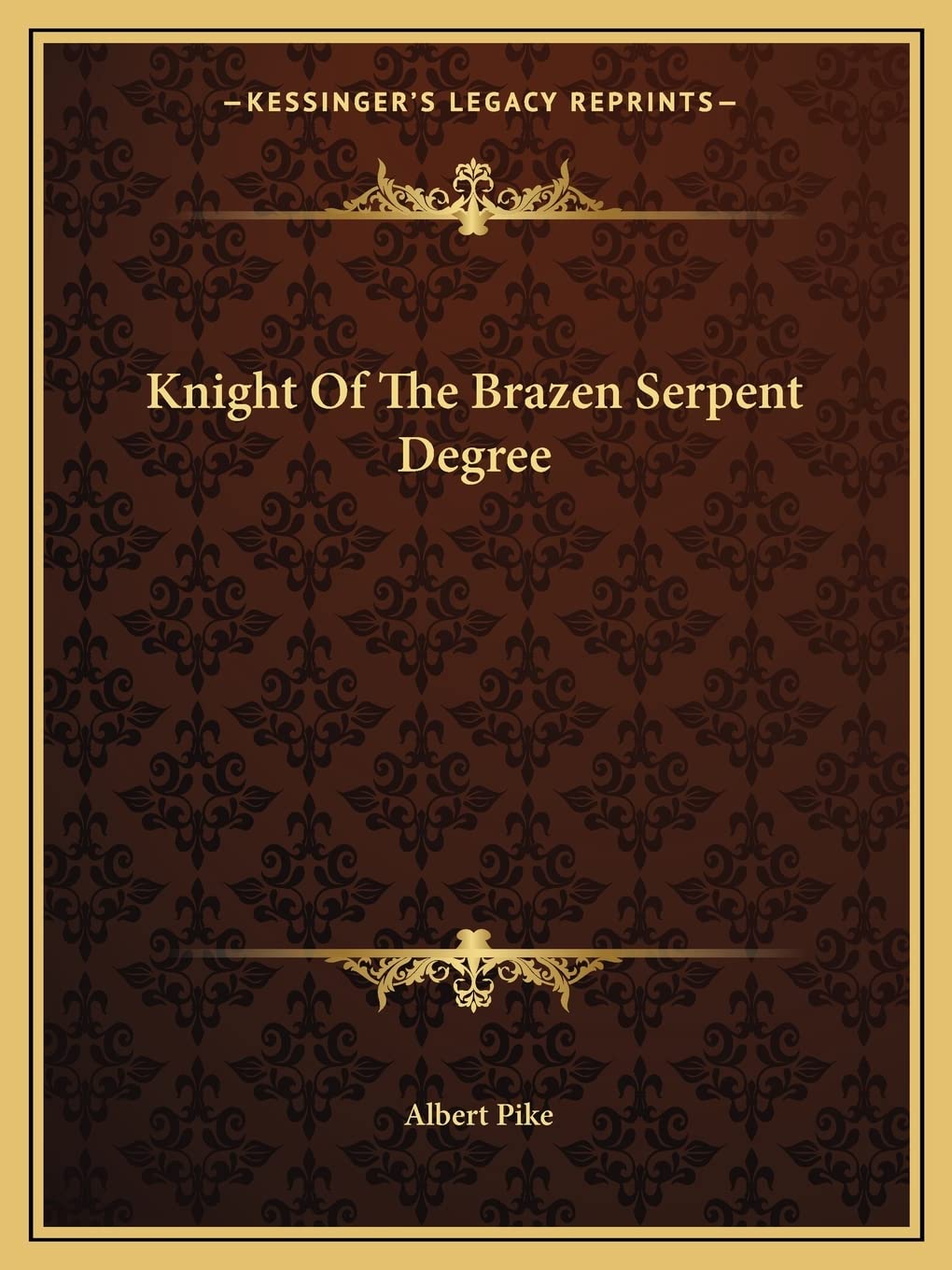 Knight Of The Brazen Serpent Degree