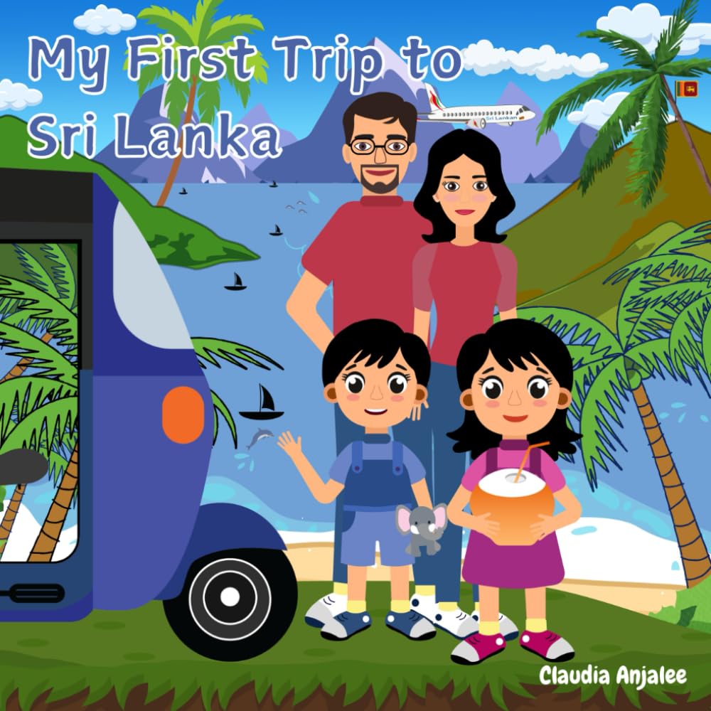 My First Trip to Sri Lanka: Discovering Culture, Adventure, and Family Through Vibrant Illustrations