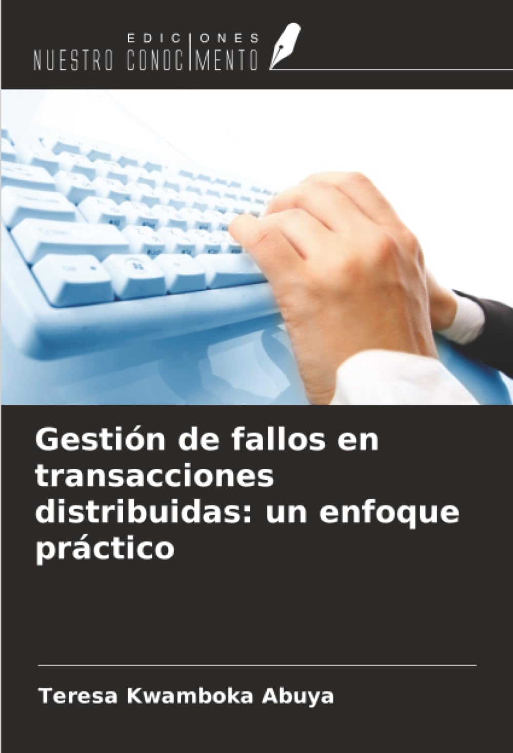 Gestión de fallos en transacciones distribuidas: un enfoque práctico