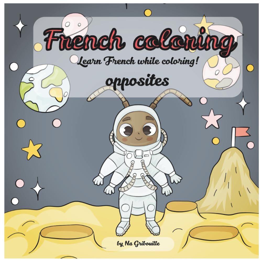 French Coloring: Learn French while coloring opposites