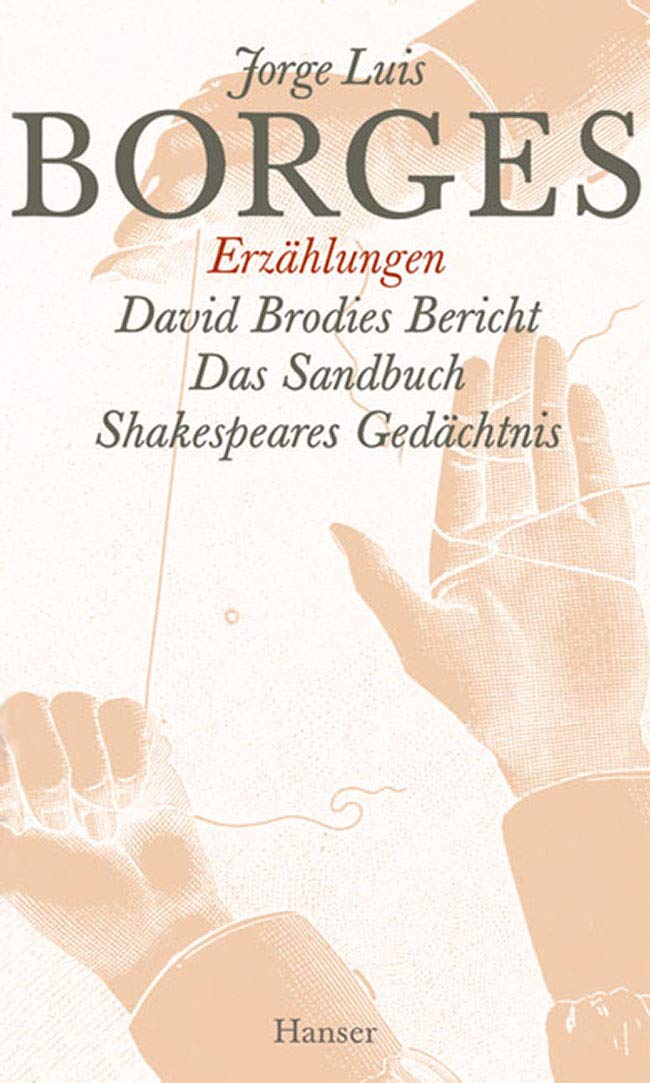 Gesammelte Werke, 9 Bde., Bd.6, Erzählungen: David Brodies Bericht / Das Sandbuch / Shakespeares Gedächtnis