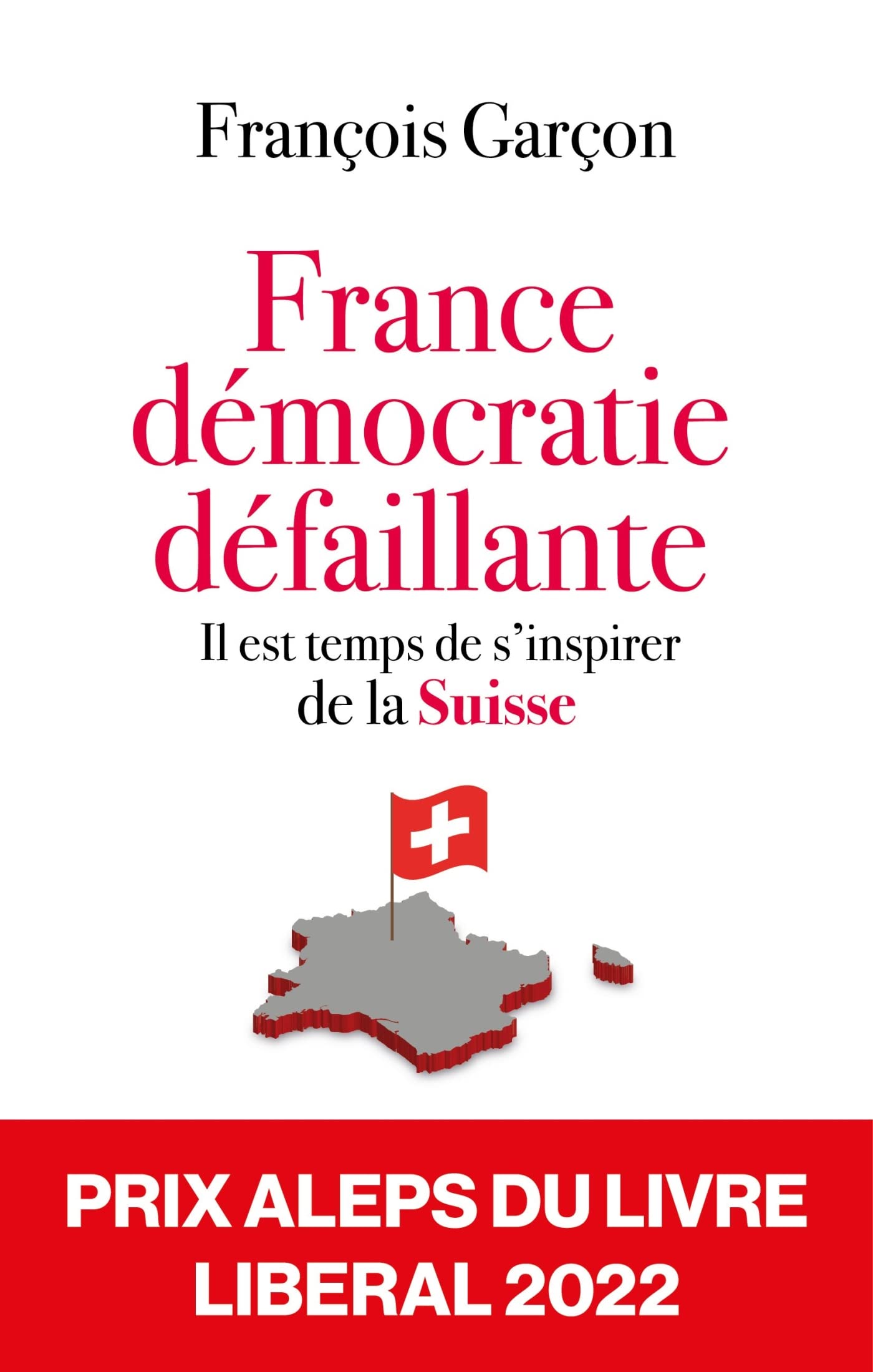 France, démocratie défaillante: Il est temps de s'inspirer de la SUISSE