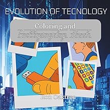 Evolution of Tecnology: Coloring and Calligrphy Book