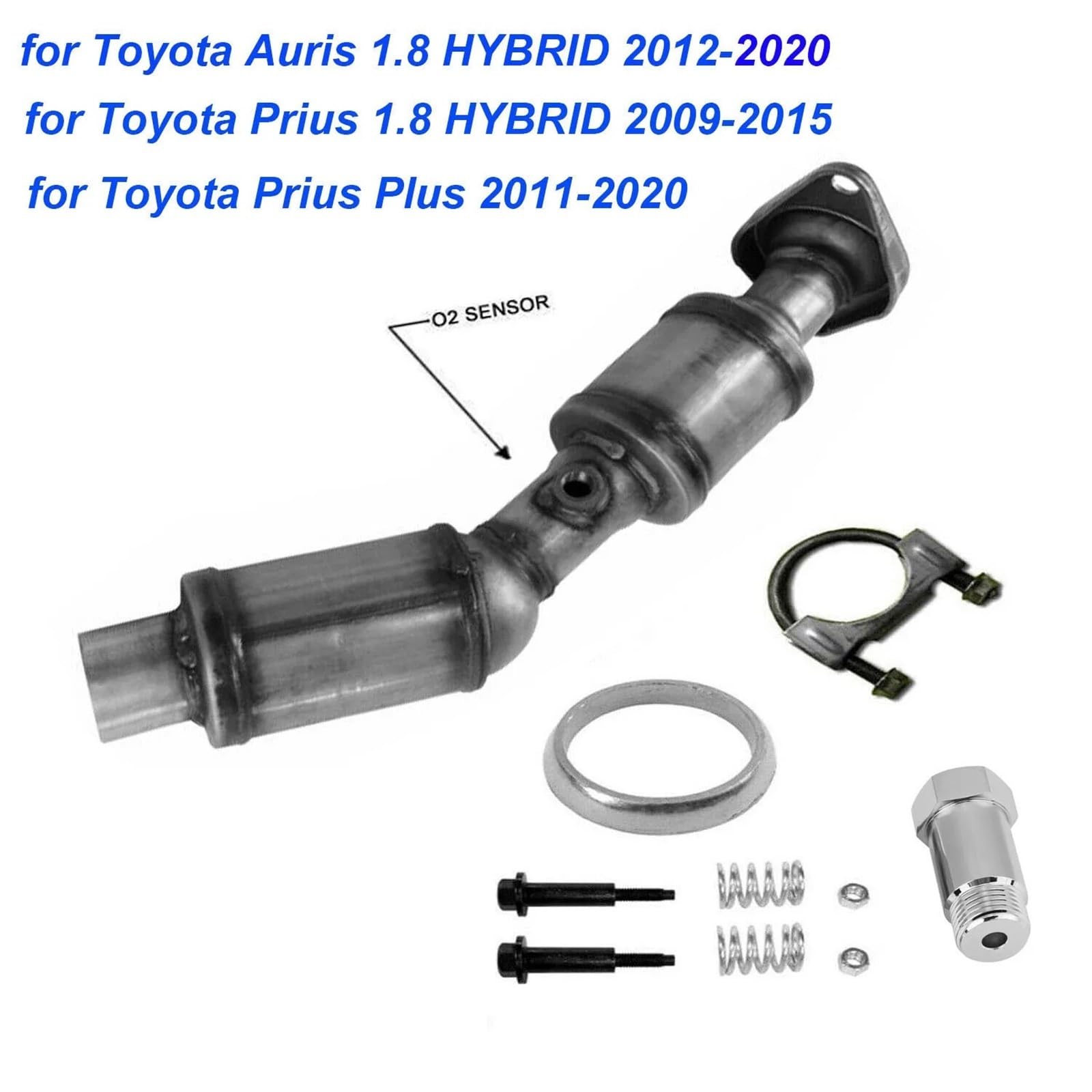 Catalizzatore Adatto per TOYOTA AURIS-PRIUS-PRIUS PLUS 1.8 HYBRID 2009-2020 Convertitore catalitico Tubo di scarico con sensore di ossigeno Catalizzatore Catalitico