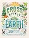 Cross Stitch for the Earth: 20 Designs to Cherish