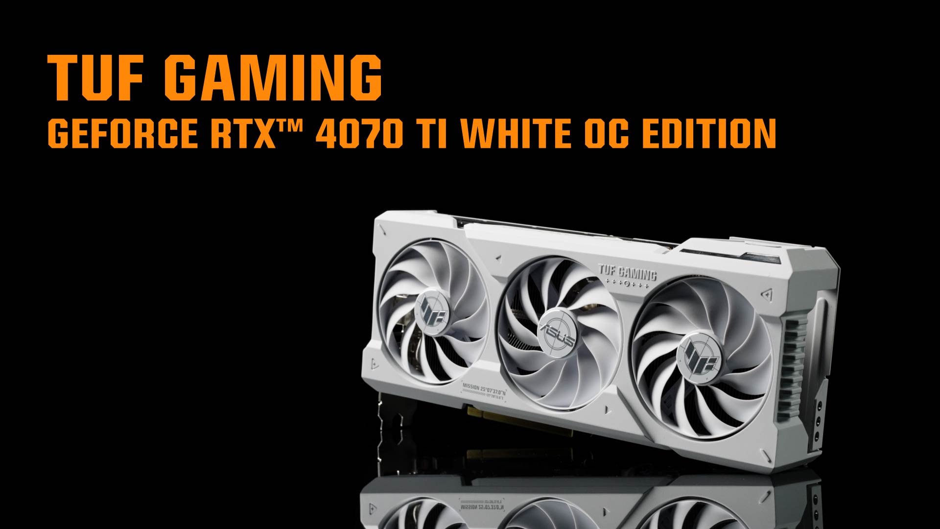 ASUS TUF Gaming GeForce RTX™ 4070 Ti White OC Edition 12GB GDDR6X