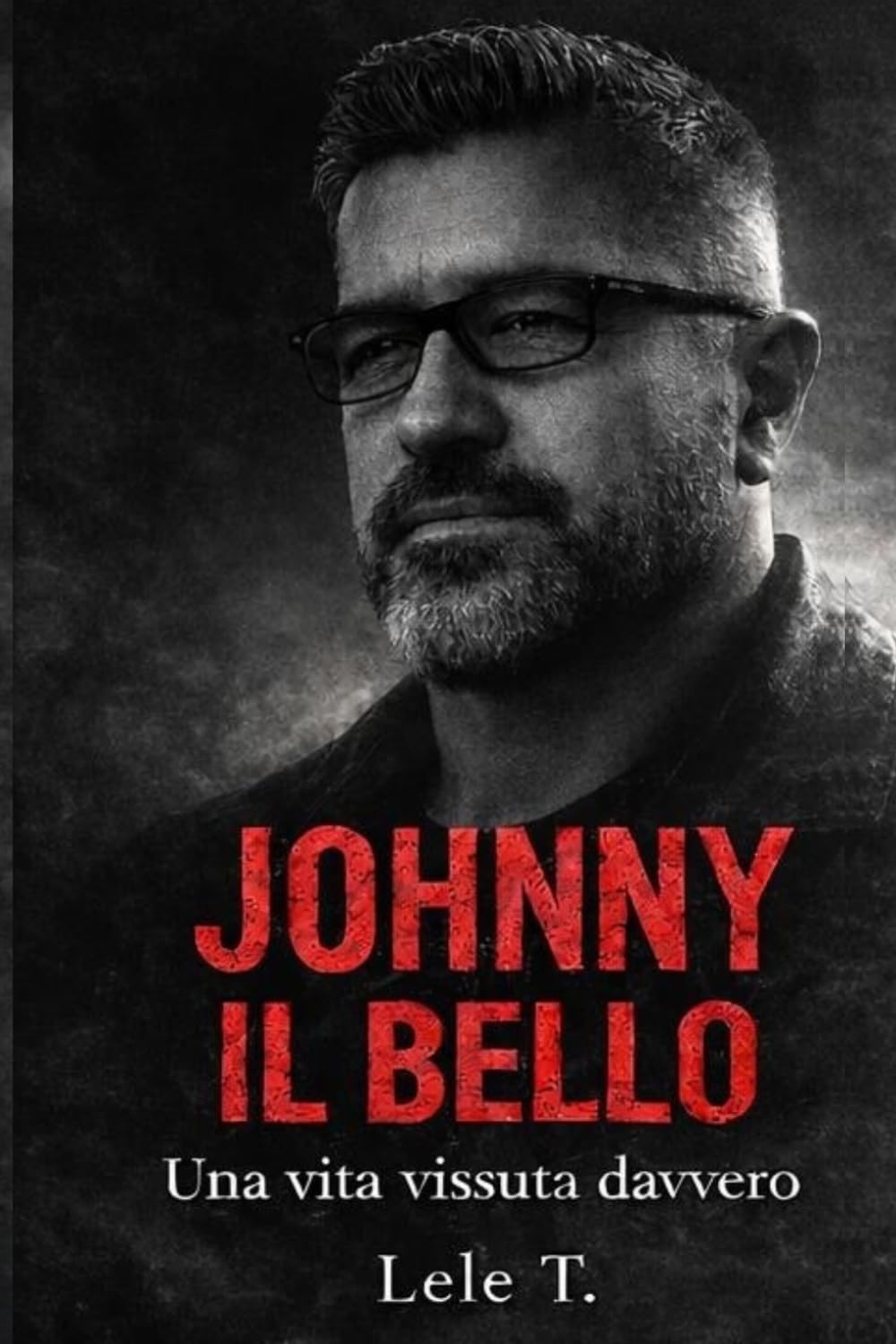 Johnny il bello: Una vita vissuta davvero