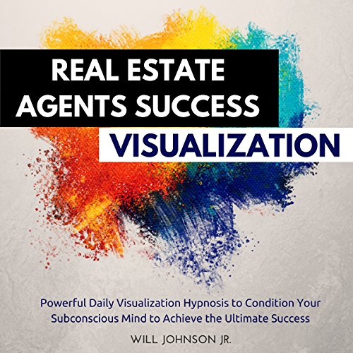 Real Estate Agents Success Visualization Powerful Daily Visualization