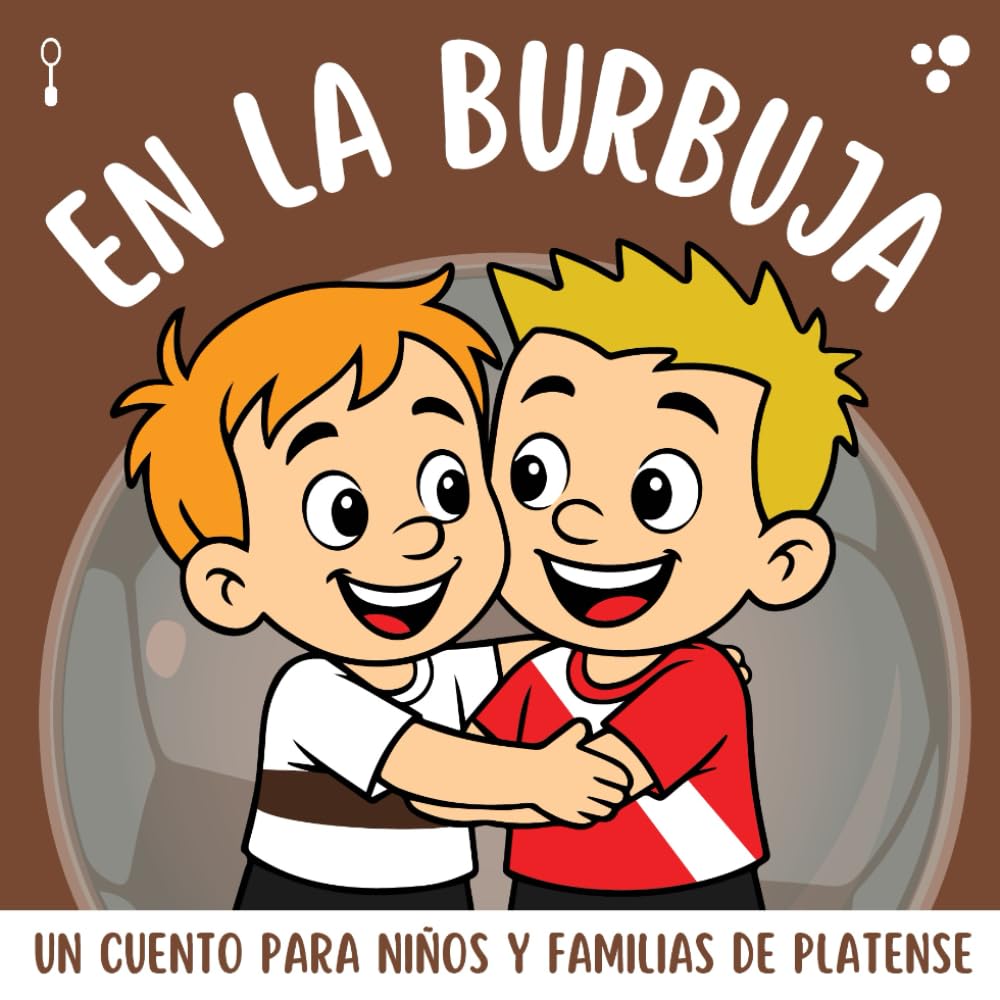 En La Burbuja - Platense: Un cuento para niños y familias de Platense