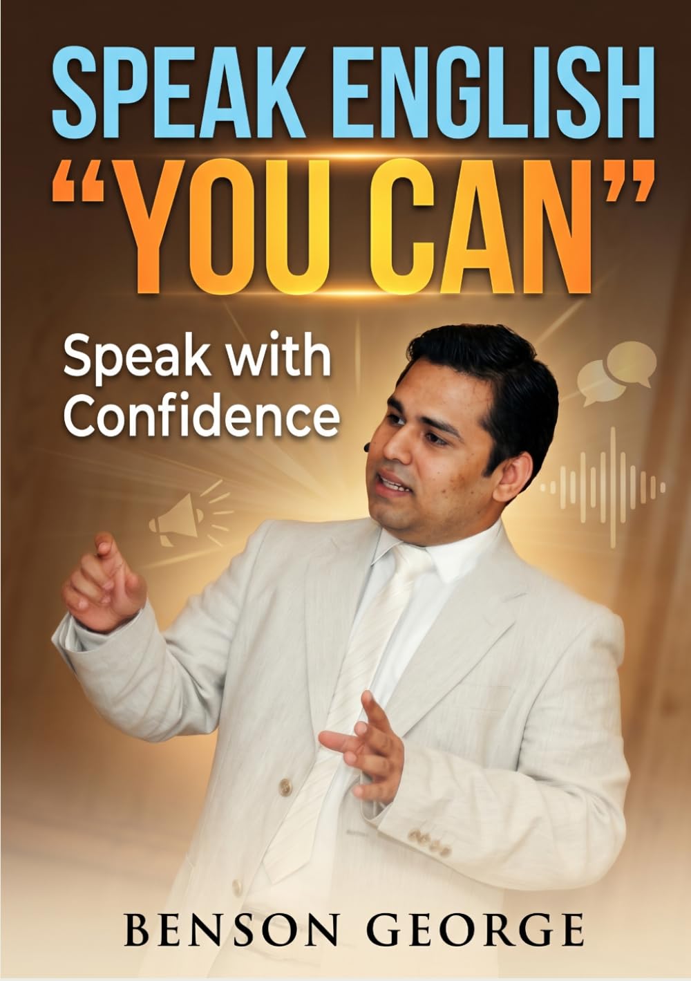 Speak English "You Can": Speak with Confidence