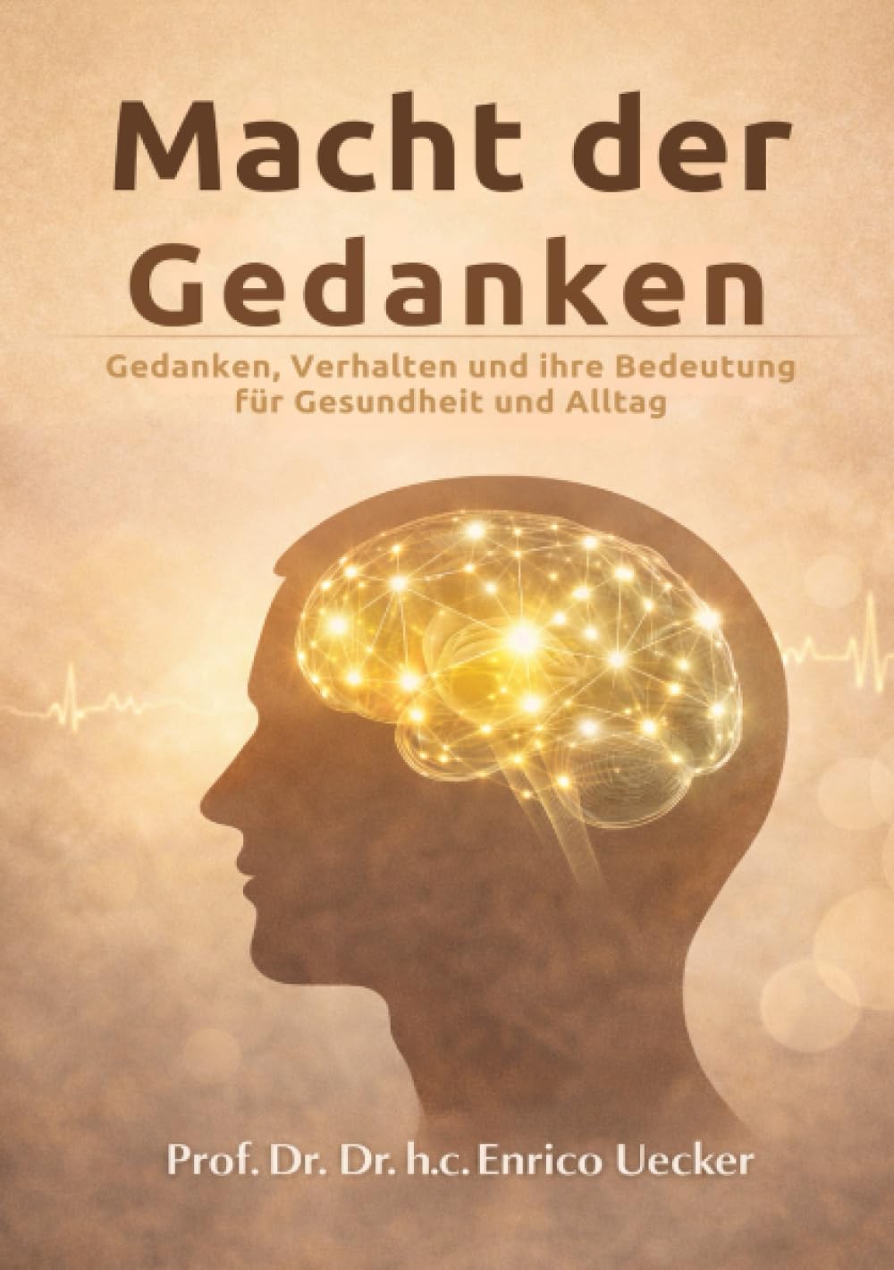 „Macht der Gedanken - Gedanken, Verhalten und ihre Bedeutung für Gesundheit und Alltag“: Mentale Prozesse zwischen Biologie, Verhalten und Verantwortung