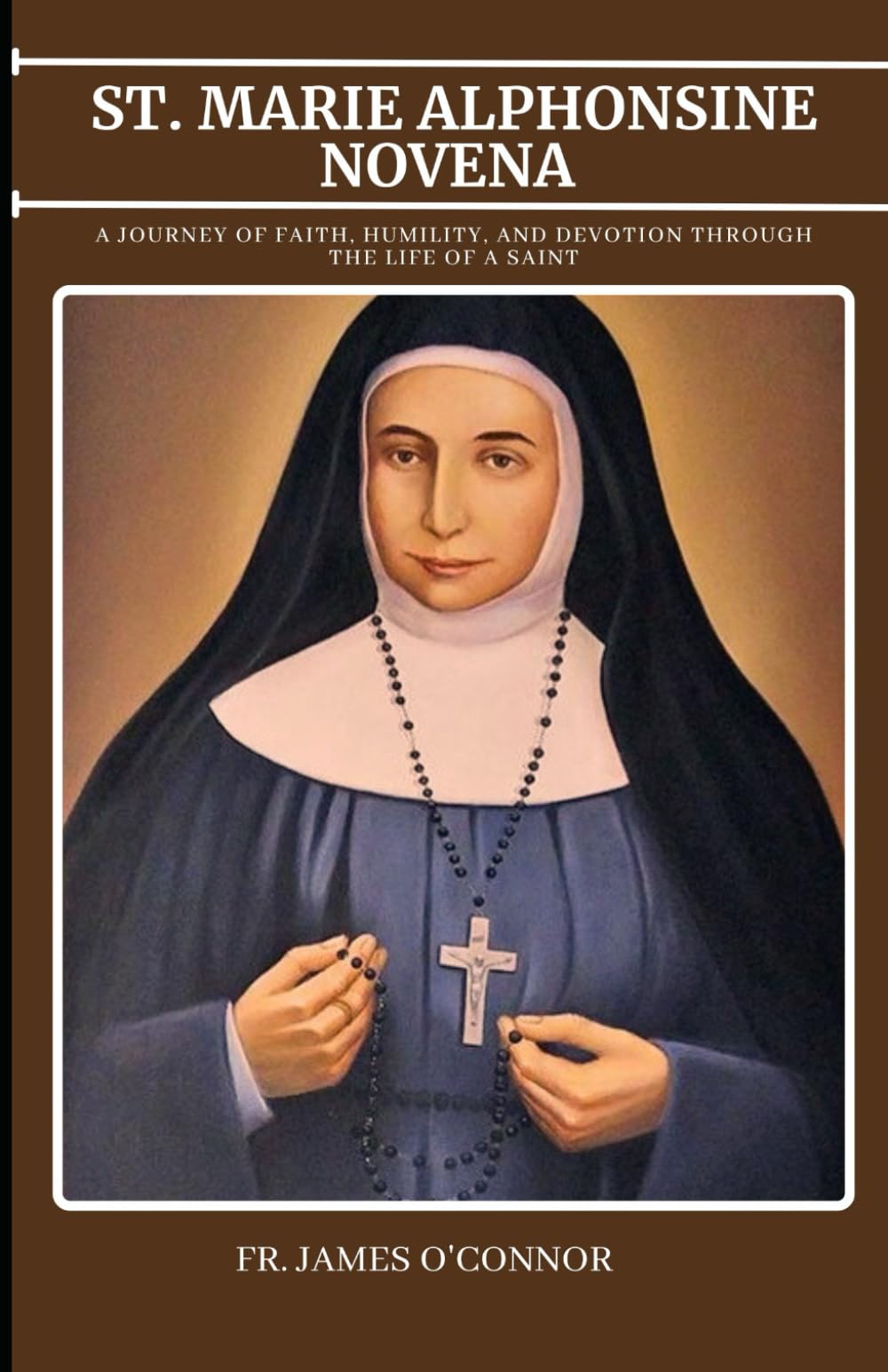 St. Marie Alphonsine Novena: A Journey of Faith, Humility, and Devotion Through the Life of a Saint