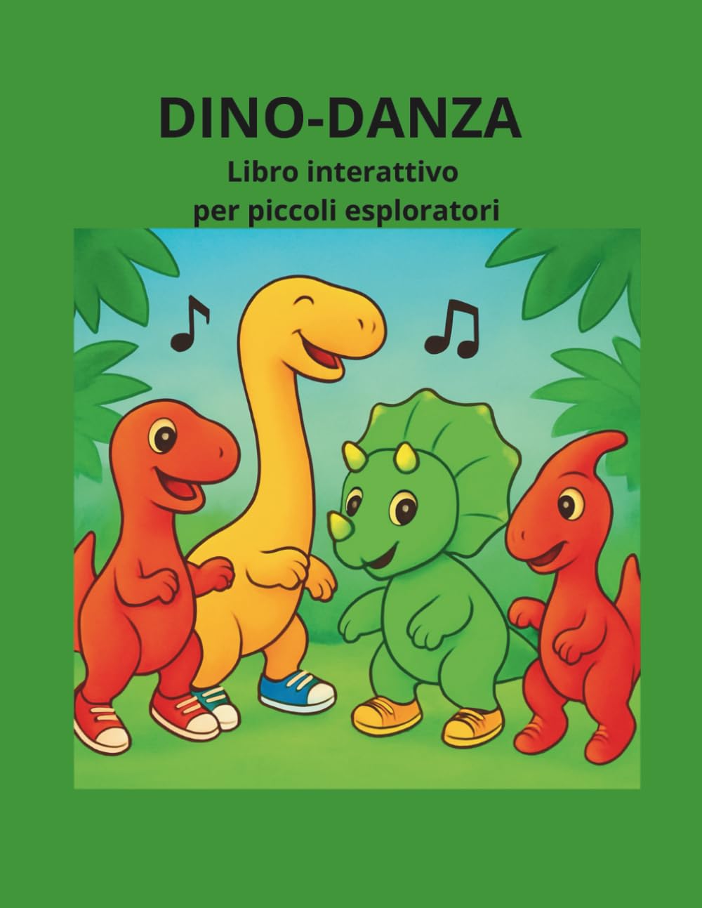 DINO-DANZA: Libro interattivo con attività motorie per bambini 2-6 anni