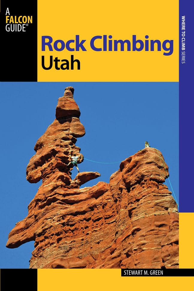 Rock Climbing Utah (State Rock Climbing Series)