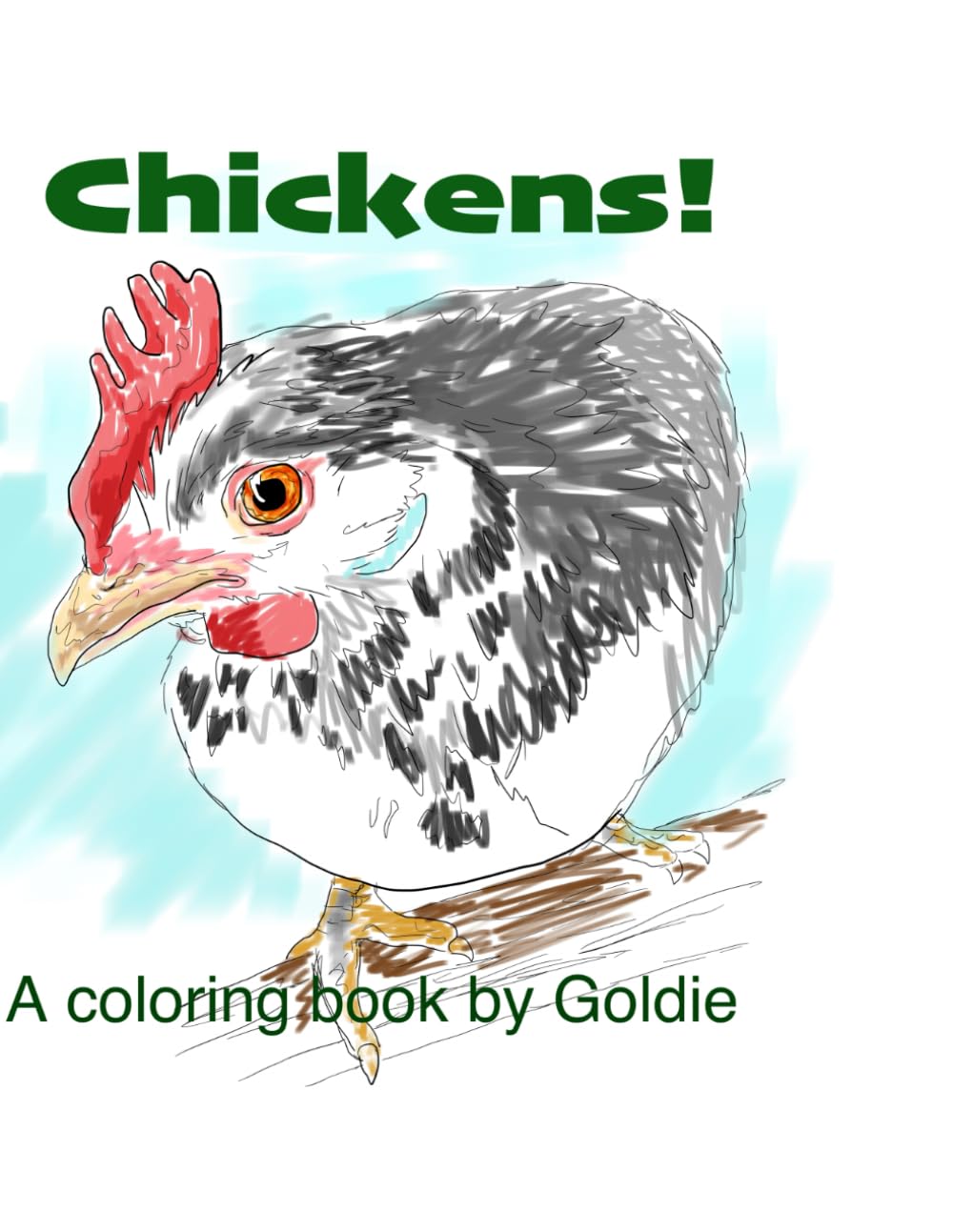 Chickens: A Coloring Book