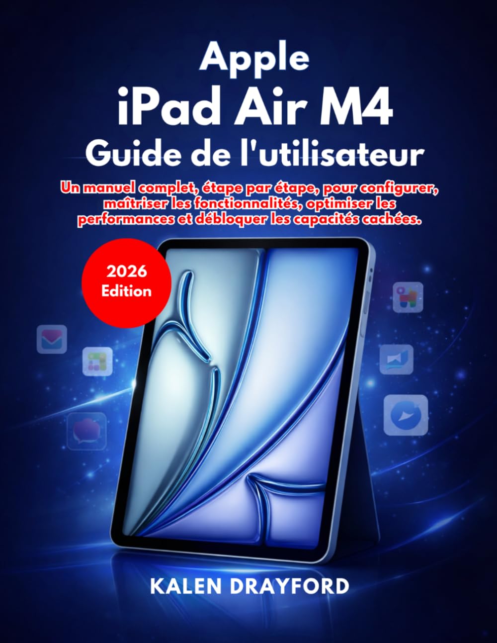 Apple iPad Air M4 Guide de l'utilisateur (Édition 2026)