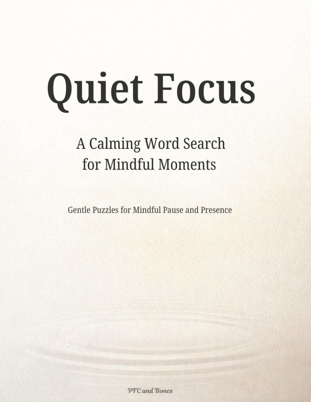 Quiet Focus: A Calming Word Search for Mindful Moments