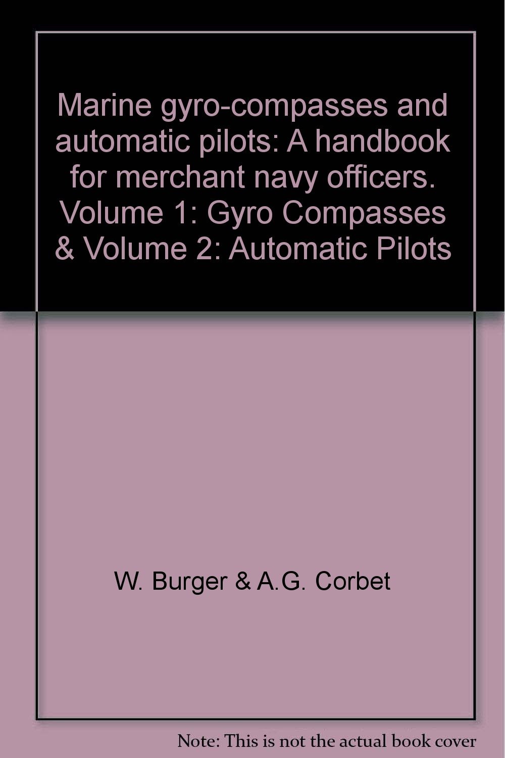 Marine and automatic pilots A handbook for merchant