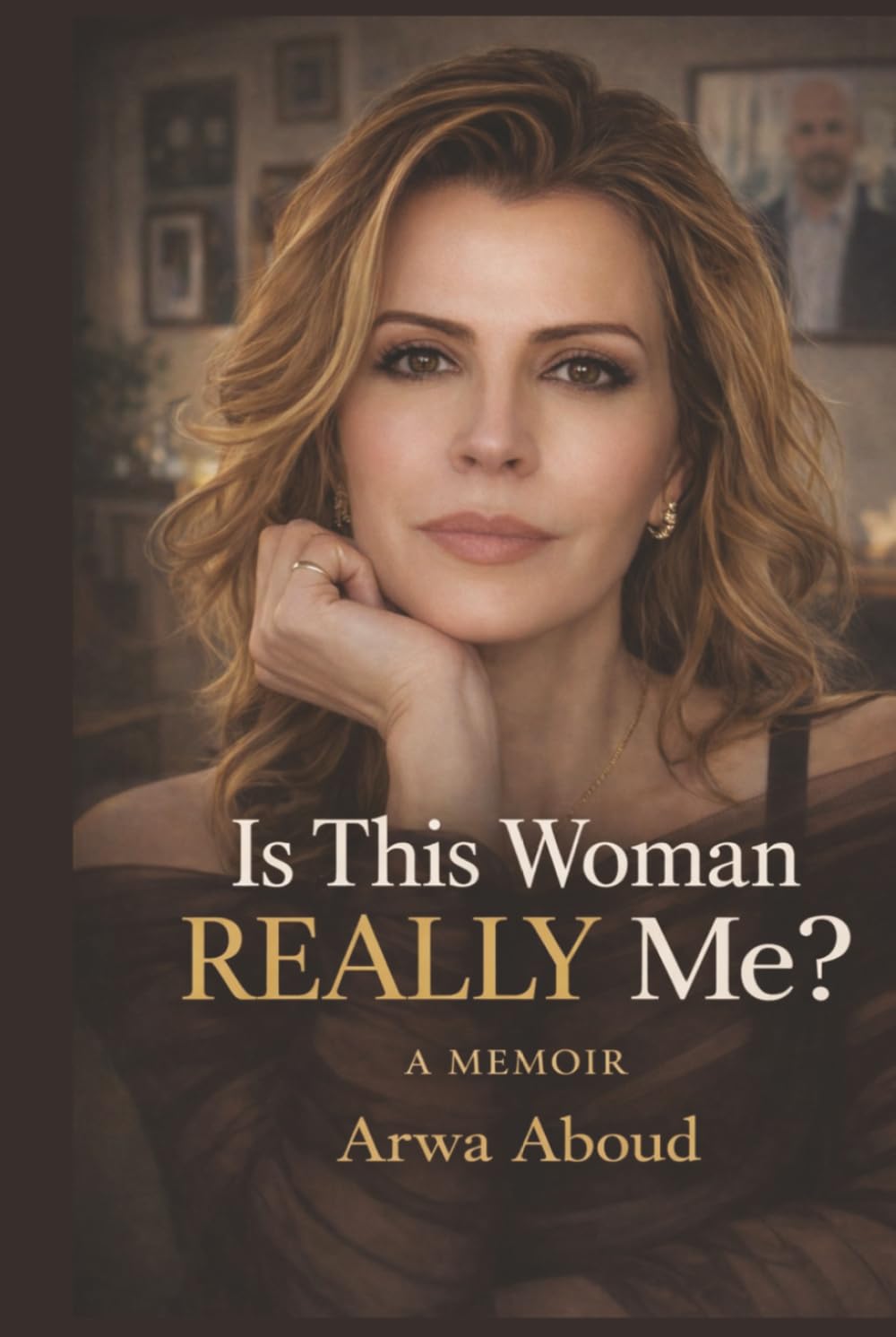 Is This Woman Really Me?: Memoir