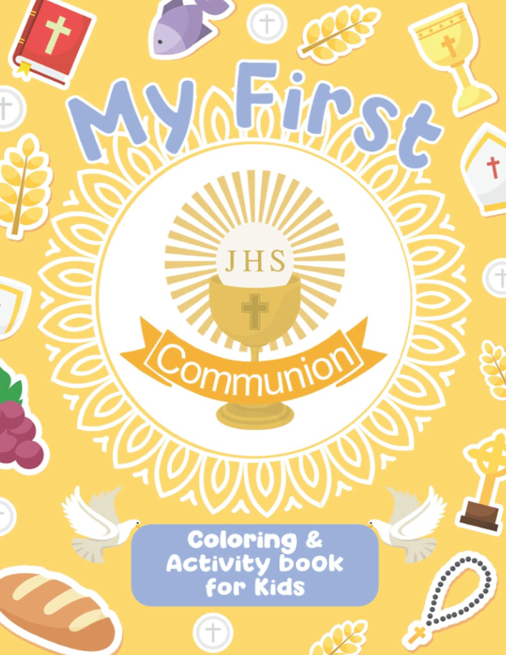 My First Communion Coloring & Activity Book: Catholic Gift for Boys and Girls | Word Search, Maze, Crossword Puzzles and More