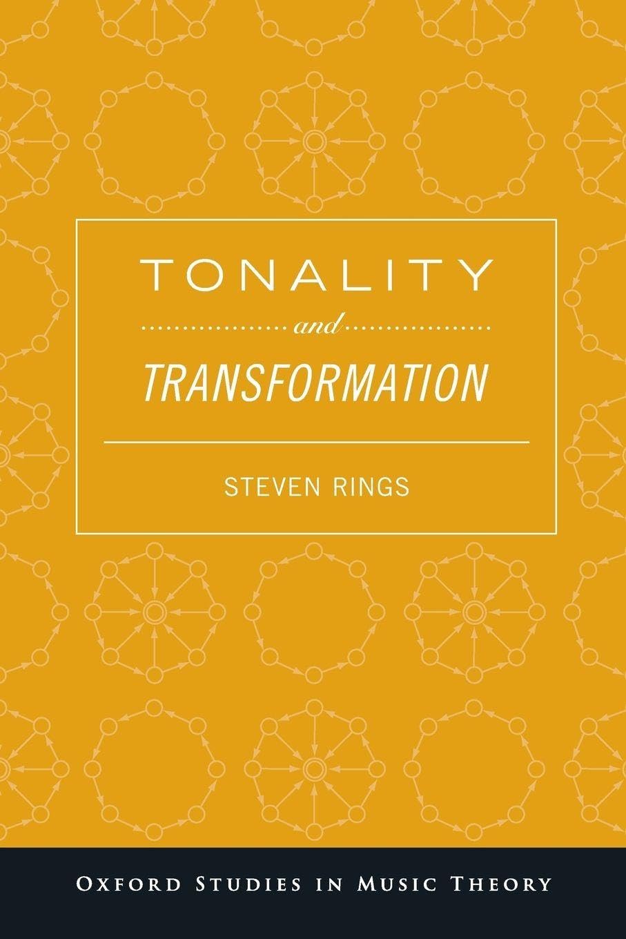 TONALITY AND TRANSFORMATION (Oxford Studies in Music Theory)