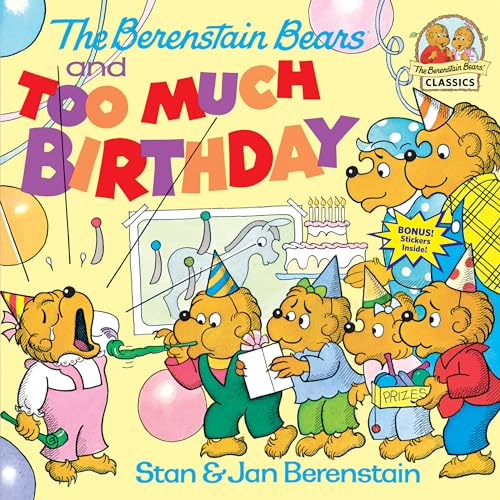Image of The Berenstain Bears and Too Much Birthday