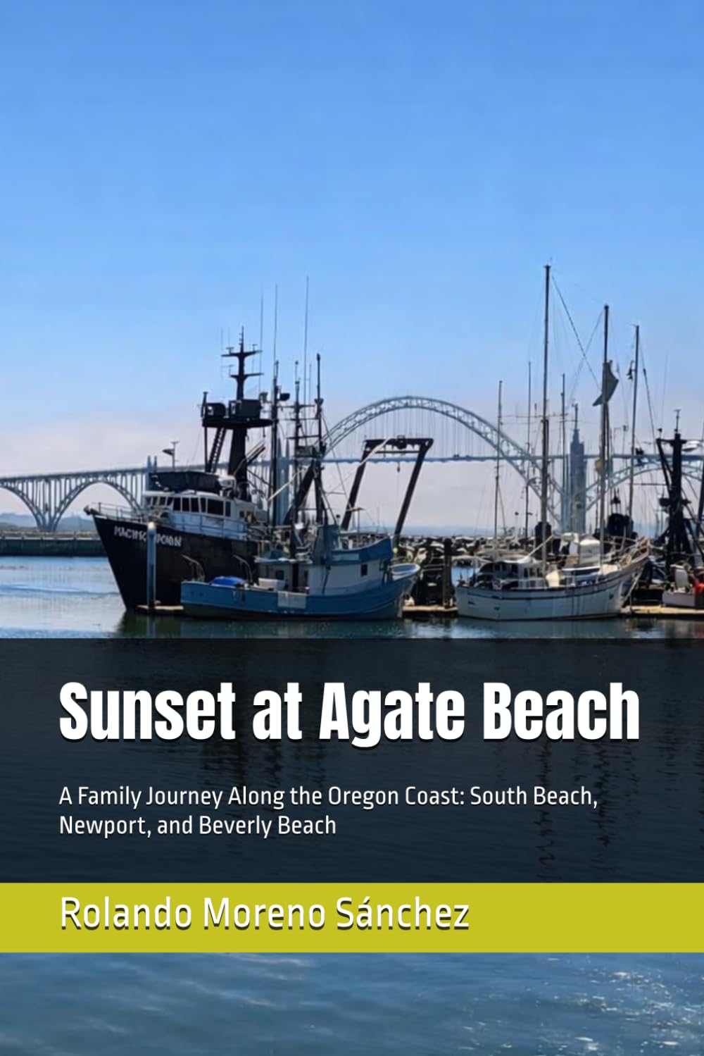 Sunset at Agate Beach: A Family Journey Along the Oregon Coast: South Beach, Newport, and Beverly Beach