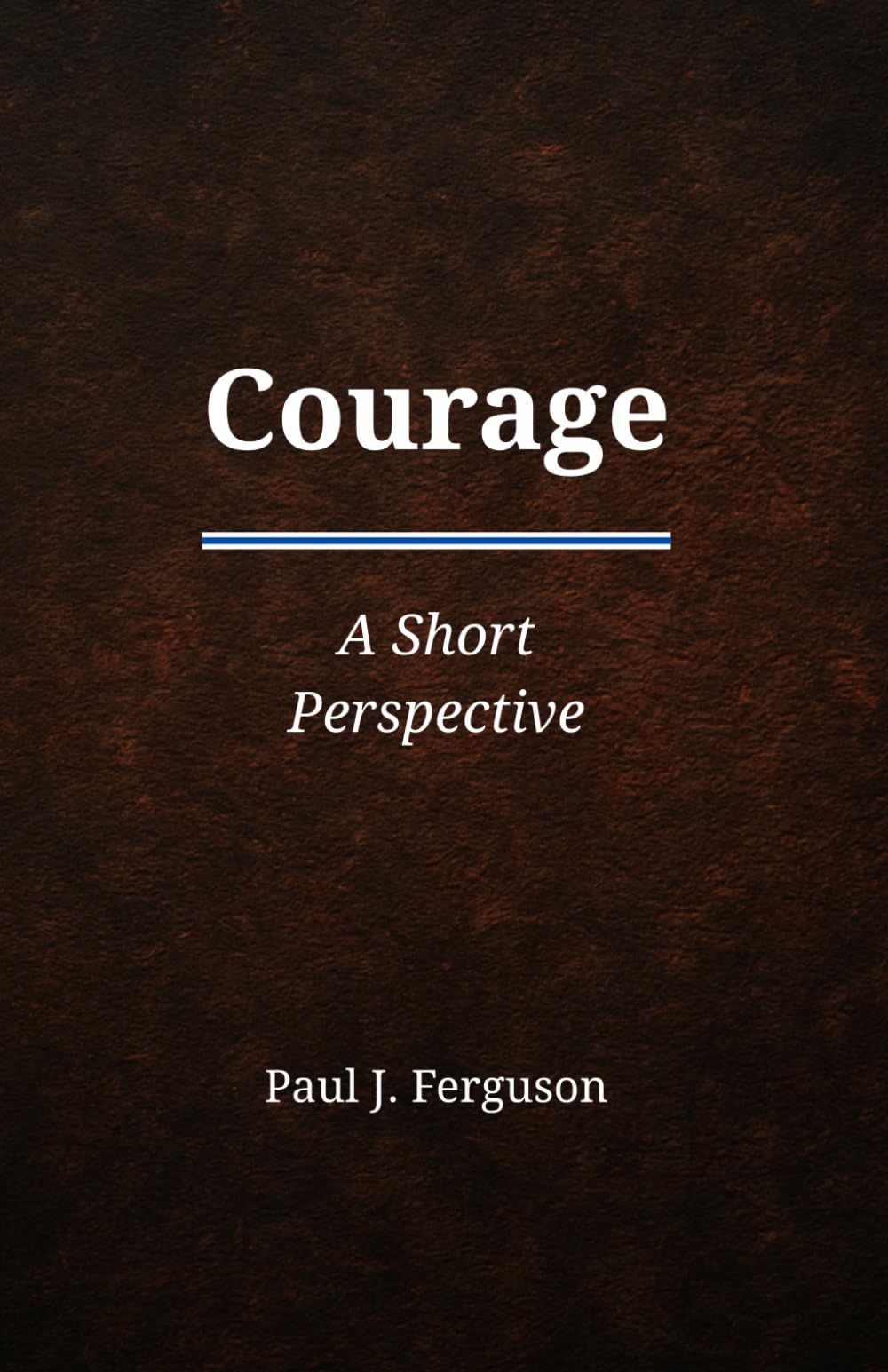 Courage: A Short Perspective on Moral Courage and the Hard Right