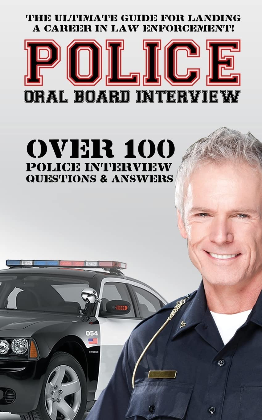 Snapklik.com : Police Oral Board Interview: Over 100 Police Interview ...