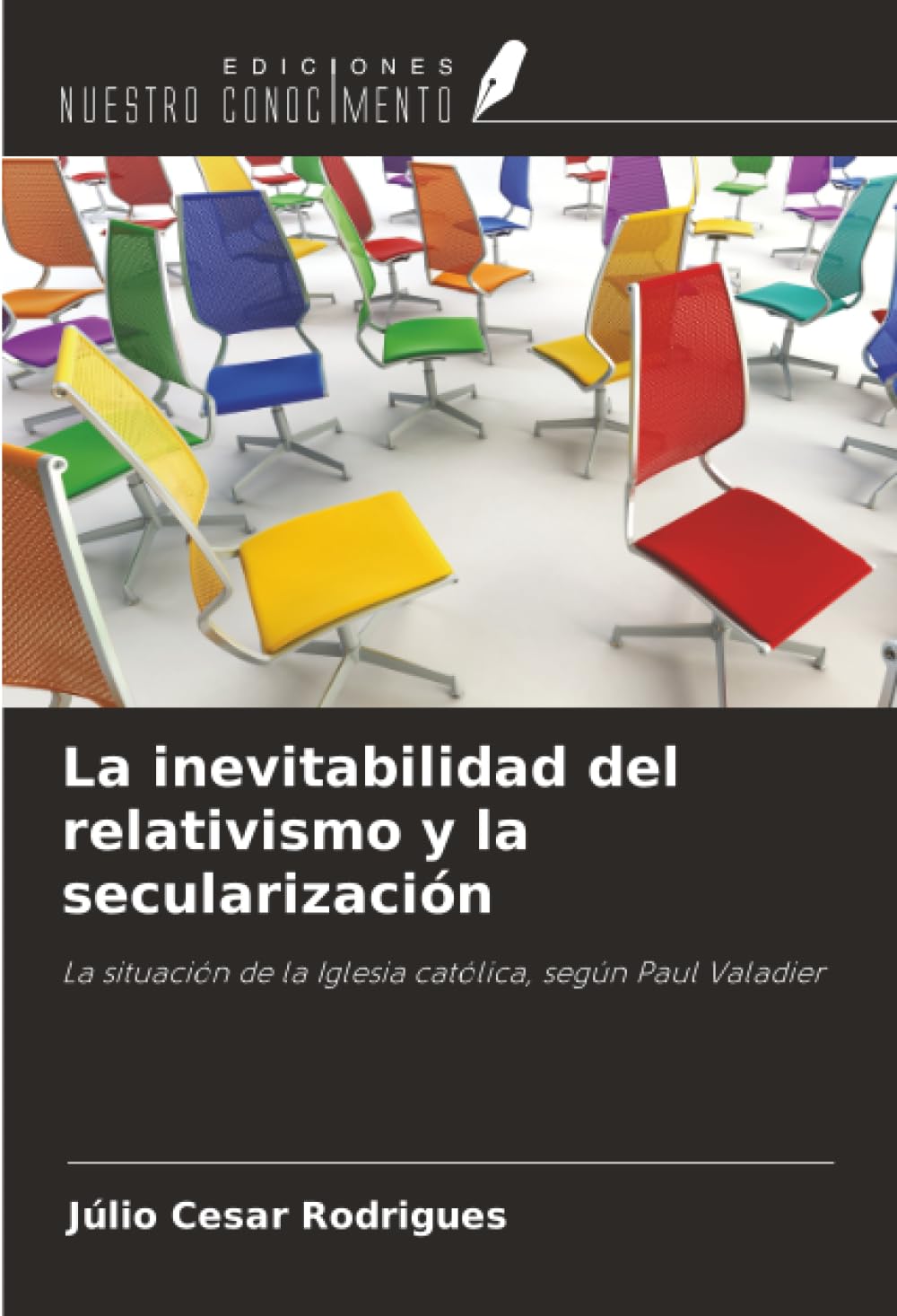 La inevitabilidad del relativismo y la secularización: La situación de la Iglesia católica, según Paul Valadier
