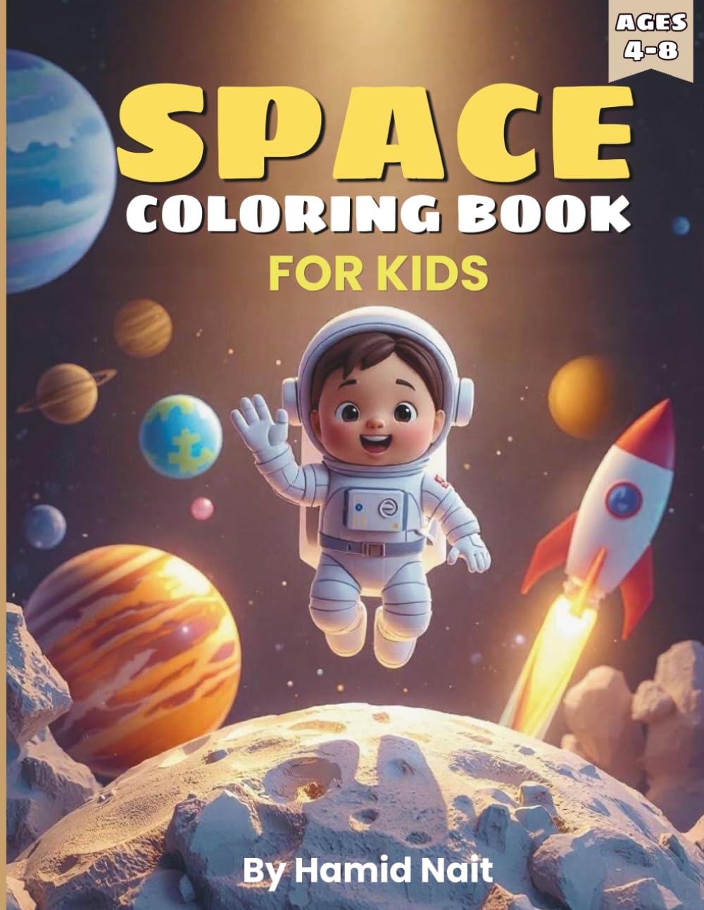 Space Coloring Book for Kids Ages 4–8: Fun Outer Space Coloring Book with +40 Coloring Pages Featuring Planets, Astronauts, Rockets, Aliens, and Space Animals