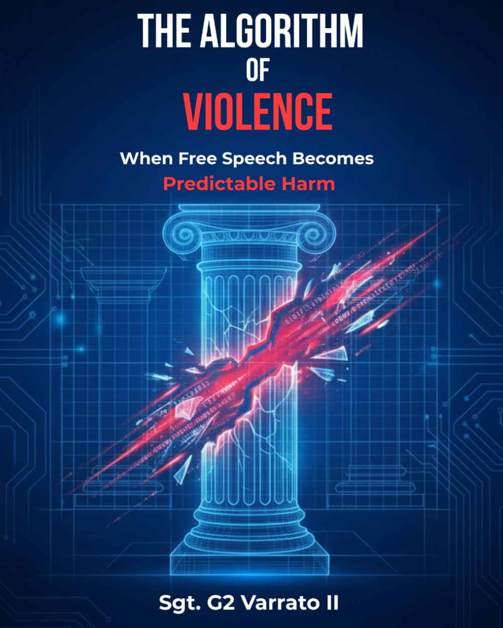 The Algorithm of Violence: When Free Speech Becomes Predictable Harm