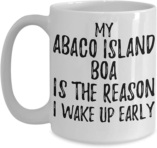 My Abaco Island Boa Is The Reason I Wake Up Early Mug Funny Gift For Lazy Animal Lover Mom Dad Coffee Tea Cup Large 15 oz disponible en Yaxa Peru