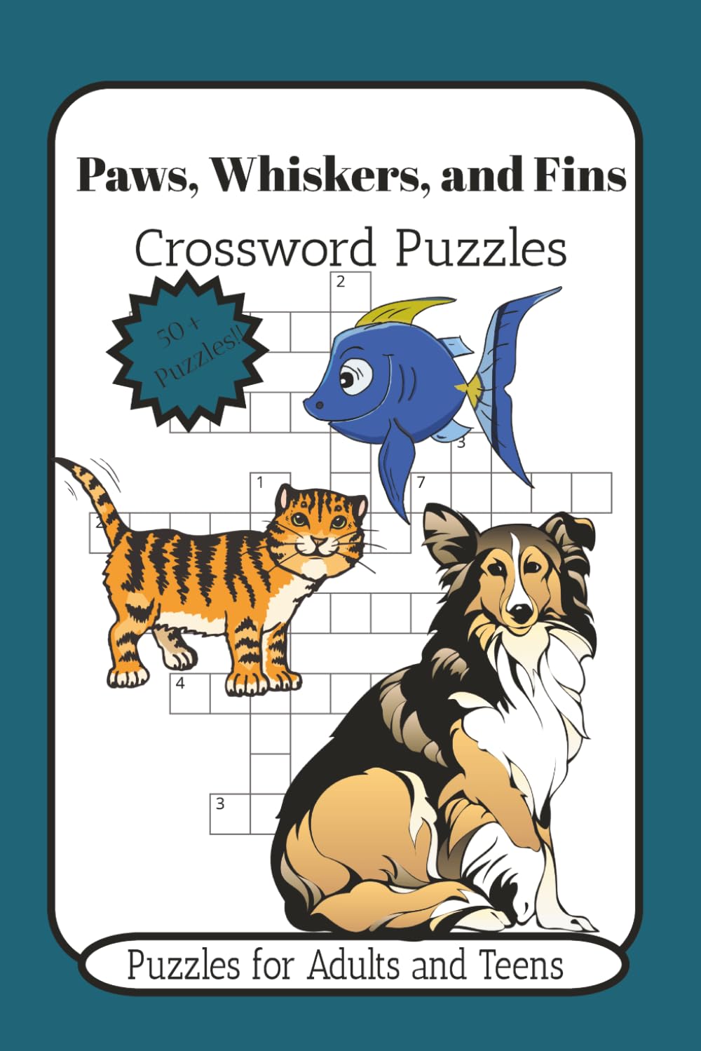 Paws, Whiskers, and Fins Crossword Puzzles: Crossword Puzzles with Easy to Read Text about Our Favorite Dogs, Cats, and Fish | 6x9 inches | 100+ Pages ... for Adults, Teens, Relaxation, and Learning